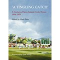 A Tingling Catch: A Century of New Zealand Cricket Poems 1864-2009